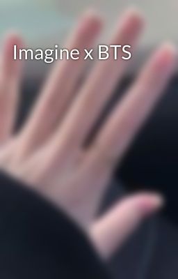 Imagine x BTS