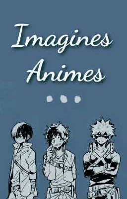 Imagines Animes