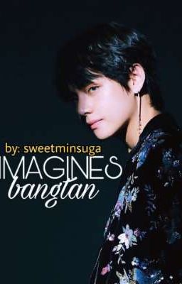 ❝IMAGINES BANGTAN❞ 💌BTS