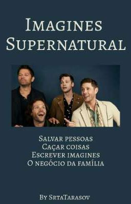 Imagines E Preferences | Supernatural