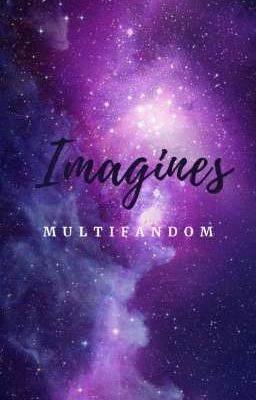 IMAGINES MULTIFANDOM (+18) // ●PAUSADA●