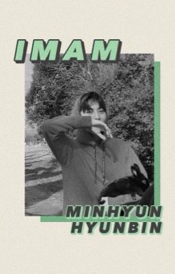 (❌) imam •《minhyunbin》