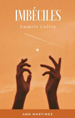 Imbéciles - Emmett Cullen