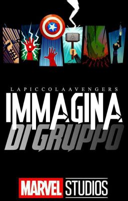 Immagina Di Gruppo |•Eroi Della Marvel•|