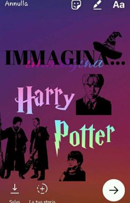 Immagina~Harry Potter 