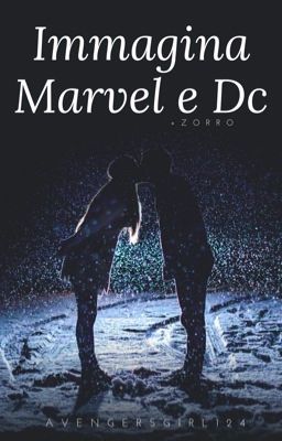 Immagina Marvel e Dc (+ Zorro) (in revisione)