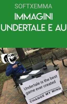 Immagini Undertale e Au