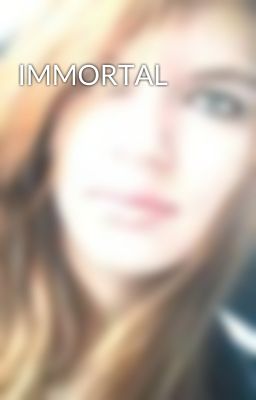 IMMORTAL