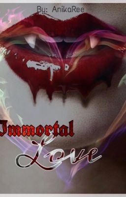 Immortal Love