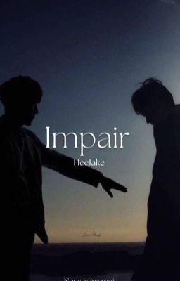 Impair || HeeJake