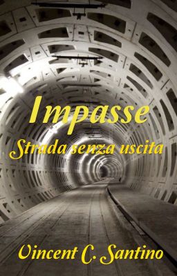 Impasse - Strada senza uscita