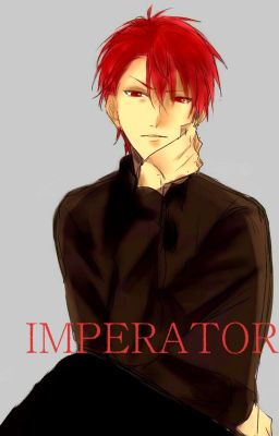 Imperator // Akashi Seijuro