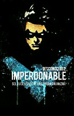 Imperdonable (TT & YJ FanFic)