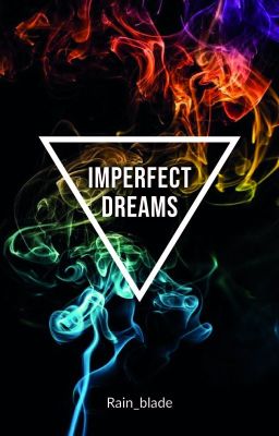 Imperfect Dreams