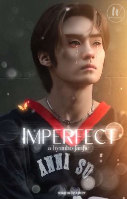 IMPERFECT || Hyunho