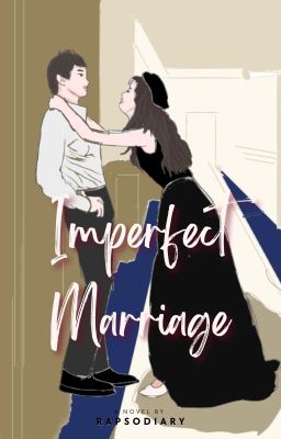 Imperfect Marriage [SUDAH TAMAT di DREAME]