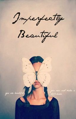 Imperfectly Beautiful