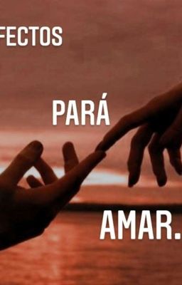  IMPERFECTOS PARA AMAR