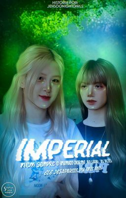 Imperial • Chaelisa G!P •