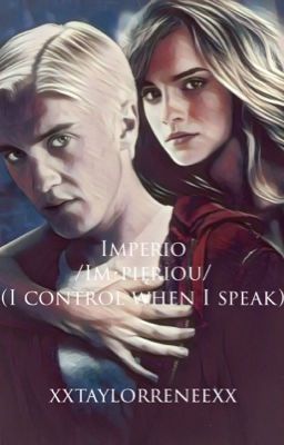 Imperio (Dramione) (#Wattys2018)