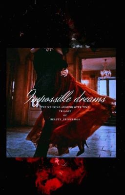 Impossible dreams - Walking around over time