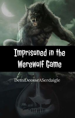 Imprisoned in the Werewolf Game