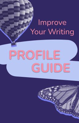 Improve Your Writing Profile Guide