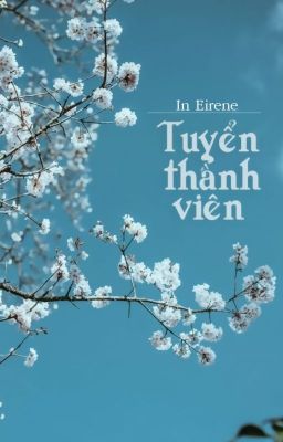 IN EIRENE | tuyển thành viên