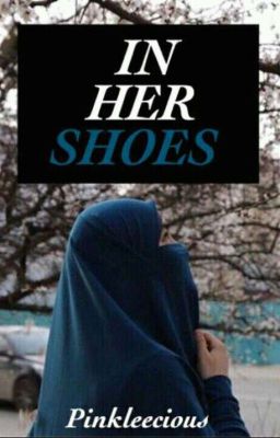 In her shoes{slow Update}