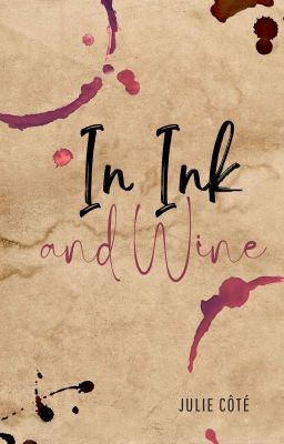 In Ink and Wine