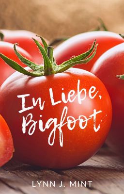 In Liebe, Bigfoot