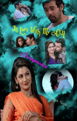 In LOVE With My SOUL- Abhigya FF By CrazyMahiz