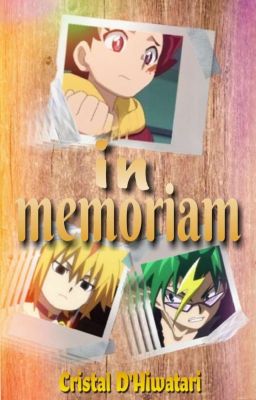 In Memoriam • Free x Hyuga x Silas [Beyblade Burst]