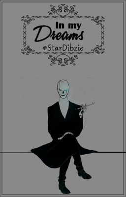 In my dreams | W.D.Gaster x Lectora |One-Shot Lemon|