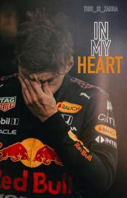 IN MY HEART // F1 MAX VERSTAPPEN [BOOK 1]