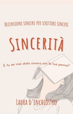 [IN PAUSA] Sincerità: recensioni sincere per scrittori sinceri