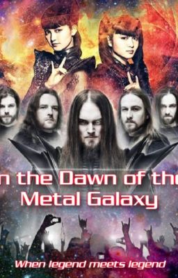 In the Dawn of the Metal Galaxy (Babymetal / Orden Ogan)