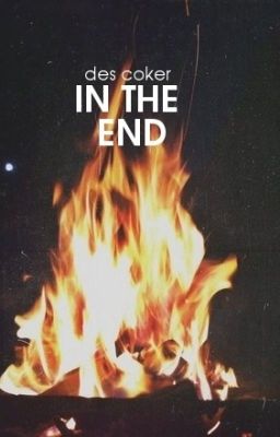 In The End