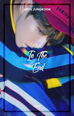 In The End ― Jeon Jungkook