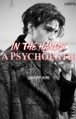 IN THE HANDS OF A PSYCHOPATH