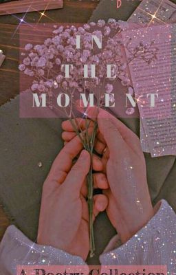 In The Moment|| A SHORT STORY COLLECTION