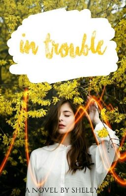 In Trouble [hiatus]