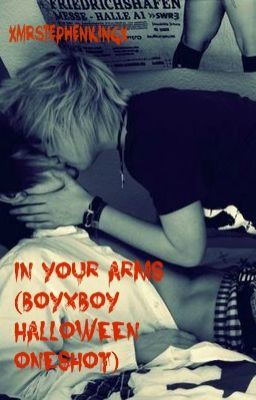 In Your Arms(BoyxBoy Halloween OneShot)