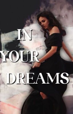 In Your Dreams | K. MIKAELSON