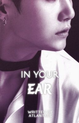 In Your Ear ✔️