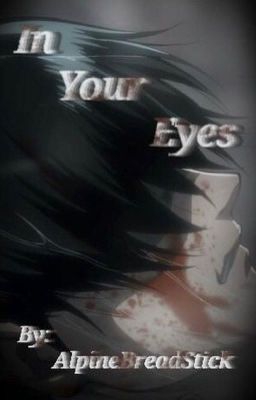 In Your Eyes (Levi x Reader)