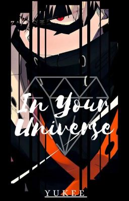 In Your Universe| Katsuki Bakugo