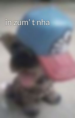 in zum' t nha