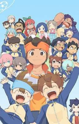 INAZUMA ELEVEN GO + MY OC  NHỮNG CÂU CHUYỆN XÀM CỦA CÁC THÀNH VIÊN INAZUMA 