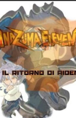 Inazuma eleven: Il ritorno di Aiden